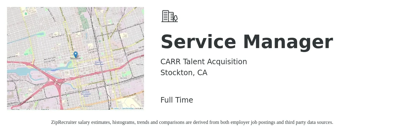CARR Talent Acquisition job posting for a Service Manager in Stockton, CA with a salary of $54,400 to $84,300 Yearly with a map of Stockton location.