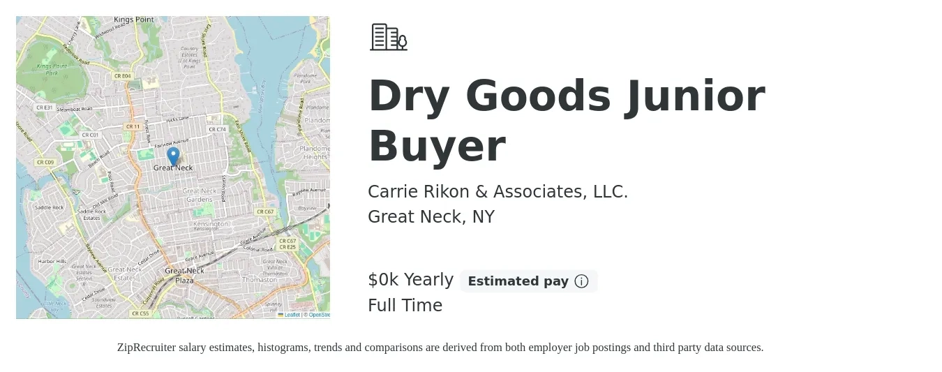 Carrie Rikon & Associates, LLC. job posting for a Dry Goods Junior Buyer in Great Neck, NY with a salary of $62 Yearly with a map of Great Neck location.