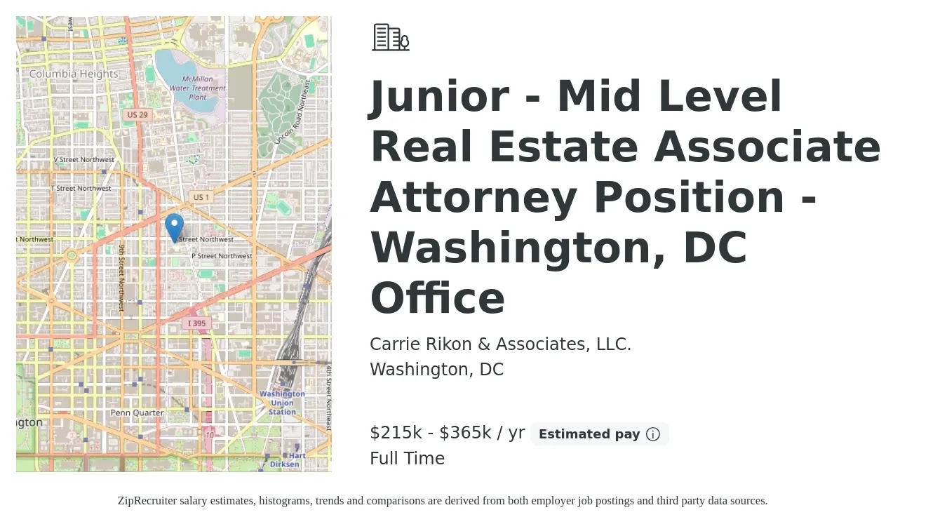 Carrie Rikon & Associates, LLC. job posting for a Junior - Mid Level Real Estate Associate Attorney Position - Washington, DC Office in Washington, DC with a salary of $215,000 to $365,000 Yearly with a map of Washington location.