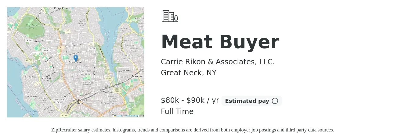 Carrie Rikon & Associates, LLC. job posting for a Meat Buyer in Great Neck, NY with a salary of $80,000 to $90,000 Yearly with a map of Great Neck location.