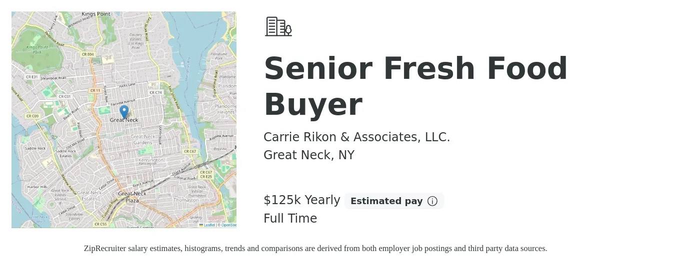 Carrie Rikon & Associates, LLC. job posting for a Senior Fresh Food Buyer in Great Neck, NY with a salary of $125,000 Yearly with a map of Great Neck location.