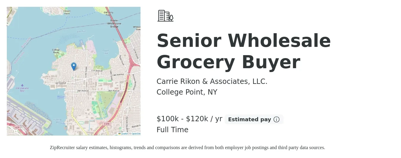 Carrie Rikon & Associates, LLC. job posting for a Senior Wholesale Grocery Buyer in College Point, NY with a salary of $100,000 to $120,000 Yearly with a map of College Point location.