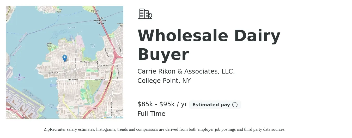 Carrie Rikon & Associates, LLC. job posting for a Wholesale Dairy Buyer in College Point, NY with a salary of $85,000 to $95,000 Yearly with a map of College Point location.