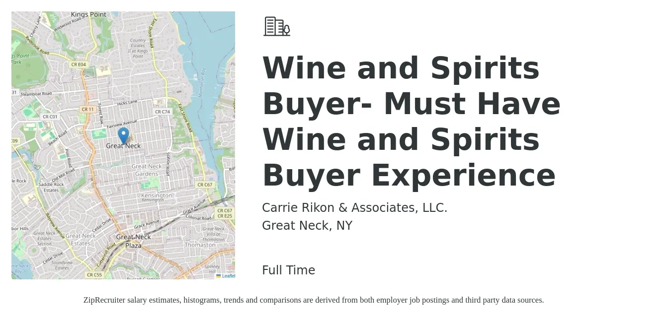 Carrie Rikon & Associates, LLC. job posting for a Wine and Spirits Buyer- Must Have Wine and Spirits Buyer Experience in Great Neck, NY with a salary of $80,000 to $85,000 Yearly with a map of Great Neck location.