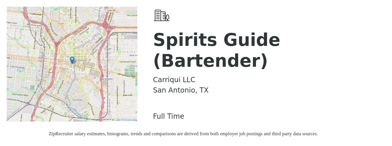 Carriqui LLC job posting for a Spirits Guide (Bartender) in San Antonio, TX with a salary of $9 to $17 Hourly with a map of San Antonio location.