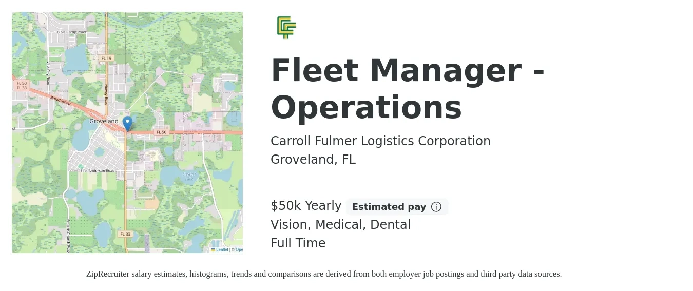 Carroll Fulmer Logistics Corporation job posting for a Fleet Manager - Operations in Groveland, FL with a salary of $50,000 Yearly and benefits including dental, life_insurance, medical, retirement, and vision with a map of Groveland location.