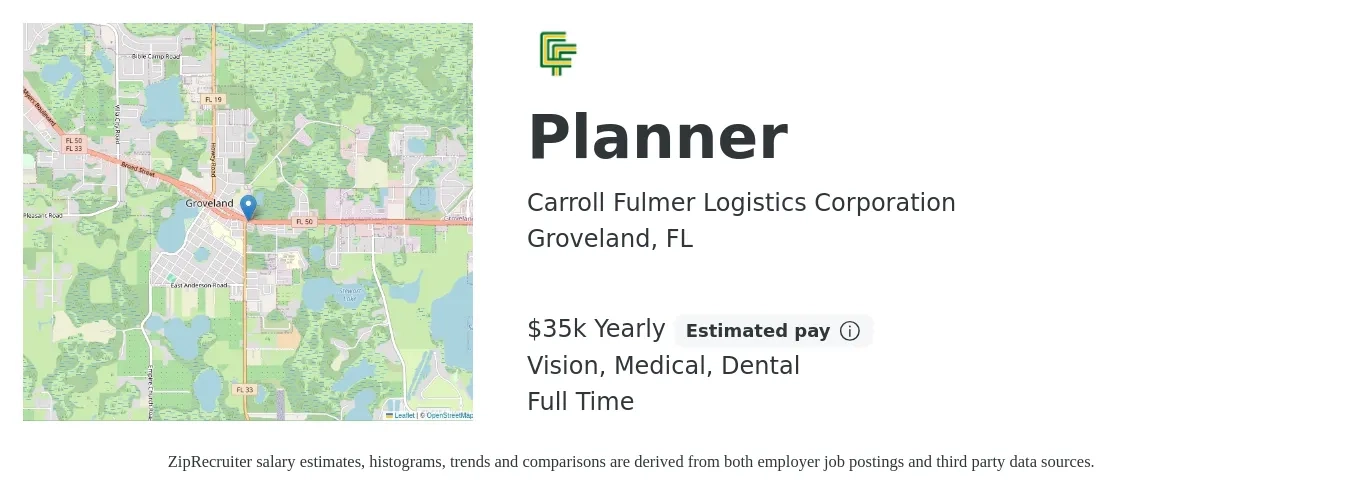 Carroll Fulmer Logistics Corporation job posting for a Planner in Groveland, FL with a salary of $35,000 Yearly and benefits including life_insurance, medical, retirement, vision, and dental with a map of Groveland location.
