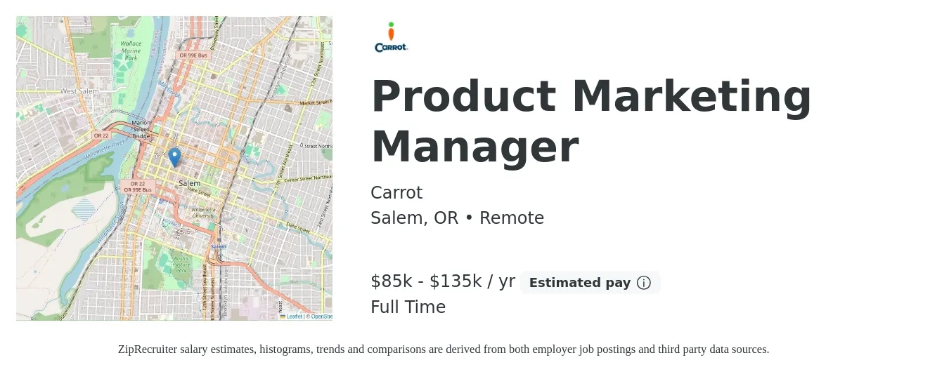 Carrot job posting for a Product Marketing Manager in Salem, OR with a salary of $85,000 to $135,000 Yearly with a map of Salem location.