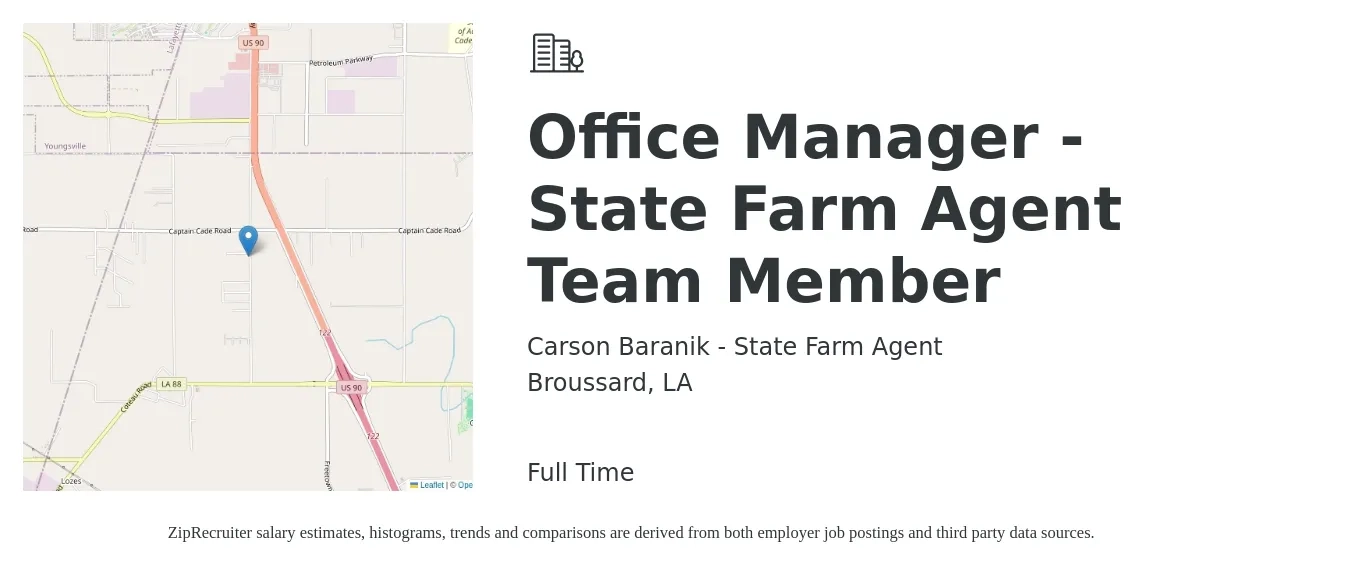 Carson Baranik - State Farm Agent job posting for a Office Manager - State Farm Agent Team Member in Broussard, LA with a salary of $33,700 to $50,900 Yearly with a map of Broussard location.