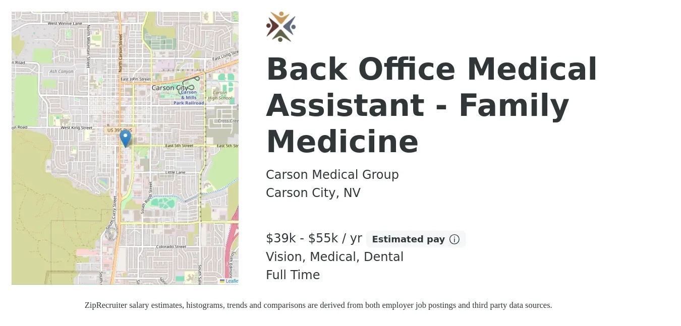 Carson Medical Group job posting for a Back Office Medical Assistant - Family Medicine in Carson City, NV with a salary of $39,000 to $55,500 Yearly and benefits including dental, medical, retirement, and vision with a map of Carson City location.