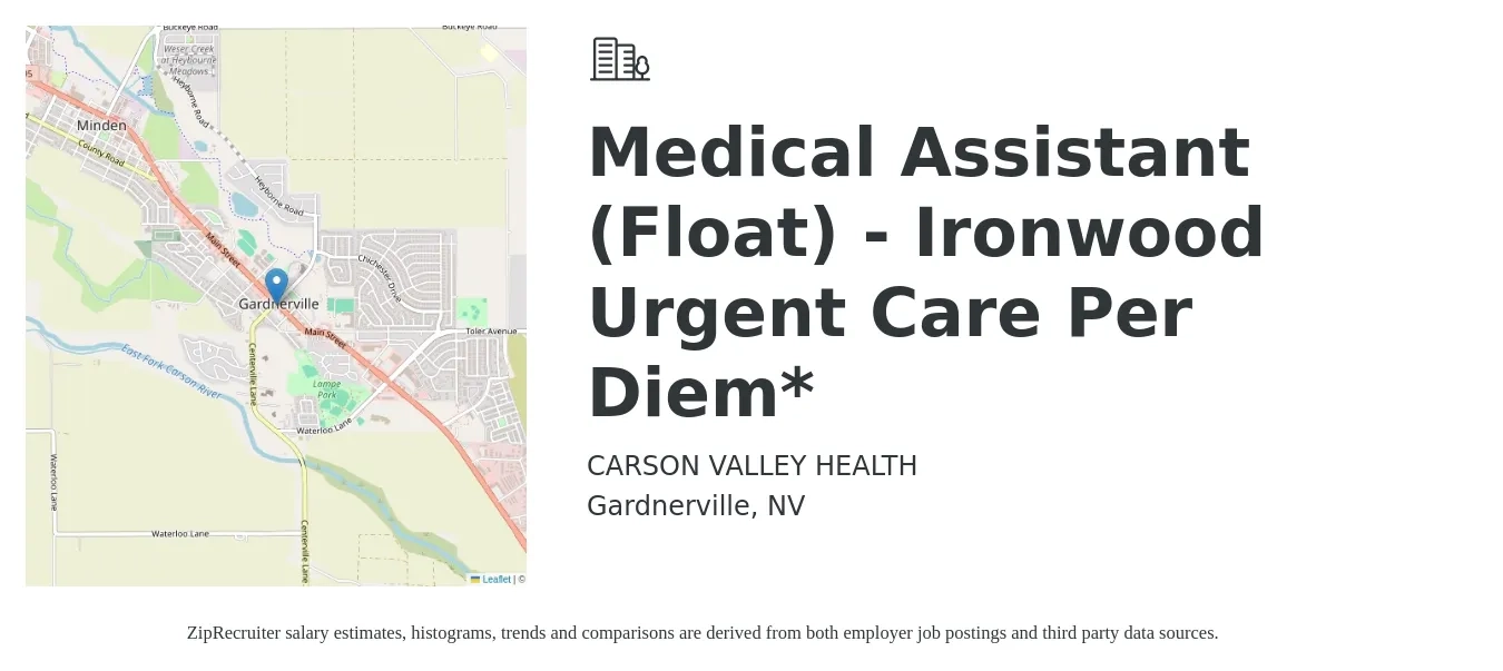 CARSON VALLEY HEALTH job posting for a Medical Assistant (Float) - Ironwood Urgent Care Per Diem* in Gardnerville, NV with a salary of $17 to $22 Hourly with a map of Gardnerville location.