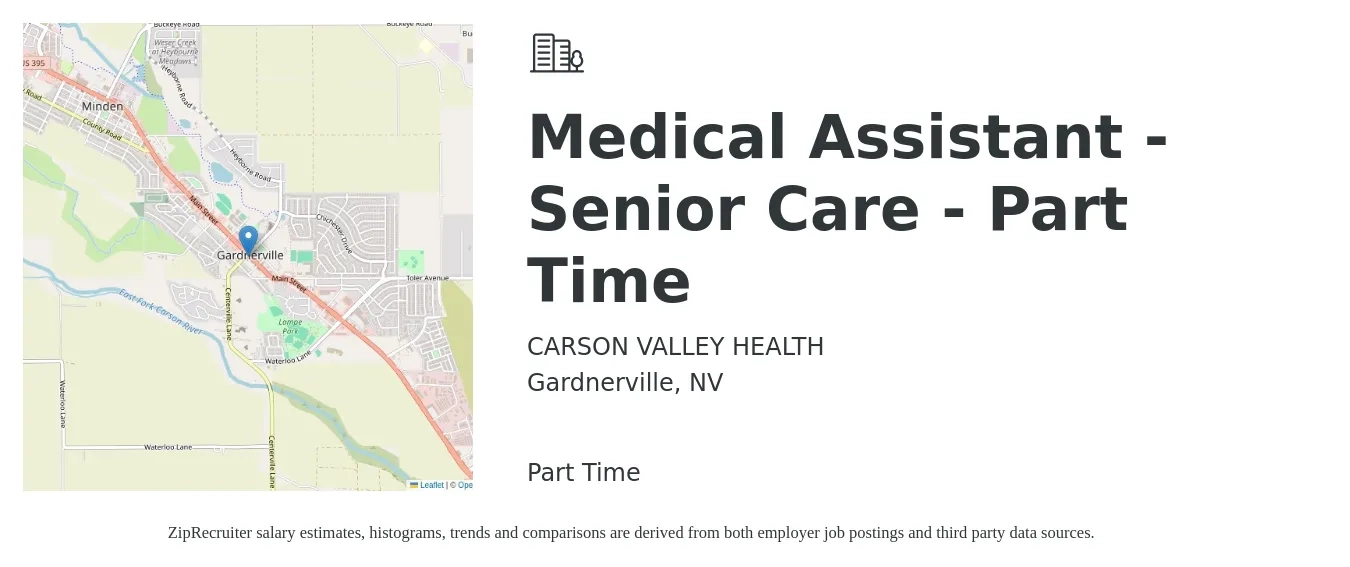CARSON VALLEY HEALTH job posting for a Medical Assistant - Senior Care - Part Time in Gardnerville, NV with a salary of $17 to $22 Hourly with a map of Gardnerville location.