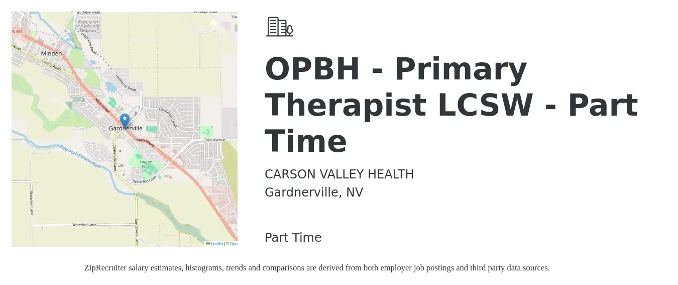 CARSON VALLEY HEALTH job posting for a OPBH - Primary Therapist LCSW - Part Time in Gardnerville, NV with a salary of $69,400 to $86,000 Yearly with a map of Gardnerville location.