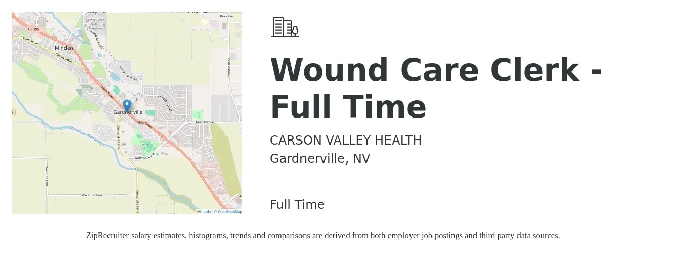 CARSON VALLEY HEALTH job posting for a Wound Care Clerk - Full Time in Gardnerville, NV with a salary of $120,700 to $251,500 Yearly with a map of Gardnerville location.