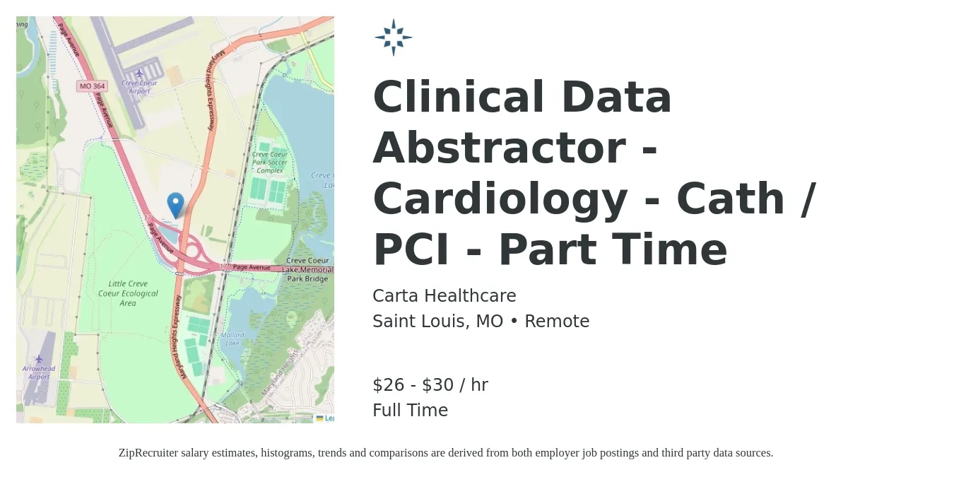 Carta Healthcare job posting for a Clinical Data Abstractor - Cardiology - Cath / PCI - Part Time in Saint Louis, MO with a salary of $28 to $32 Hourly with a map of Saint Louis location.