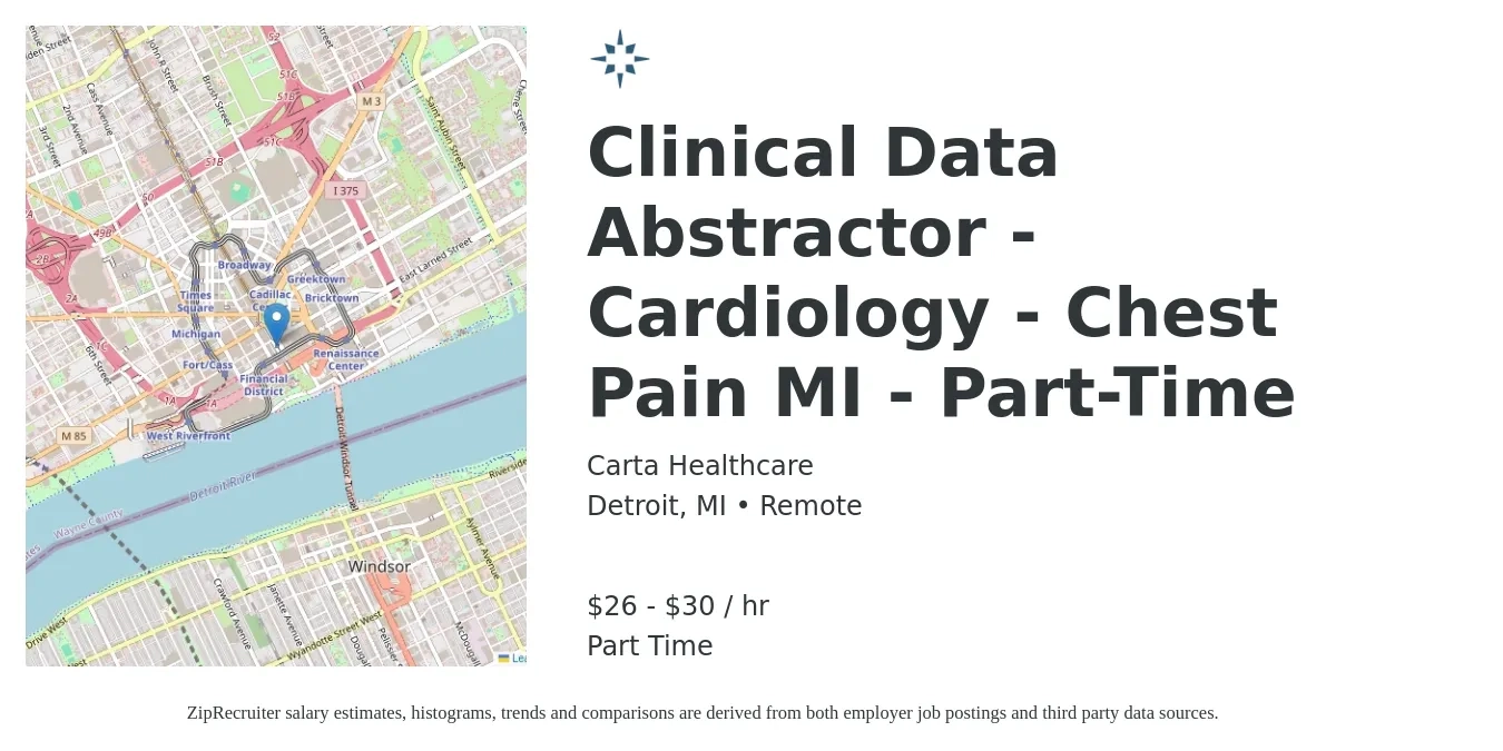 Carta Healthcare job posting for a Clinical Data Abstractor - Cardiology - Chest Pain MI - Part-Time in Detroit, MI with a salary of $28 to $32 Hourly with a map of Detroit location.
