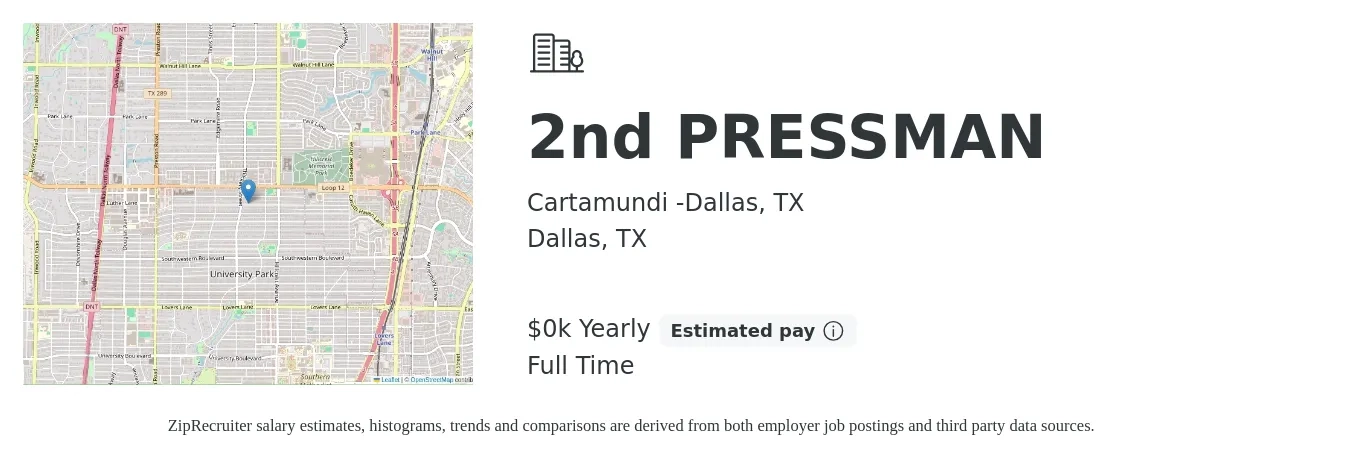 Cartamundi Dallas, TX job posting for a 2nd PRESSMAN in Dallas, TX with a salary of $22 to $24 Yearly with a map of Dallas location.