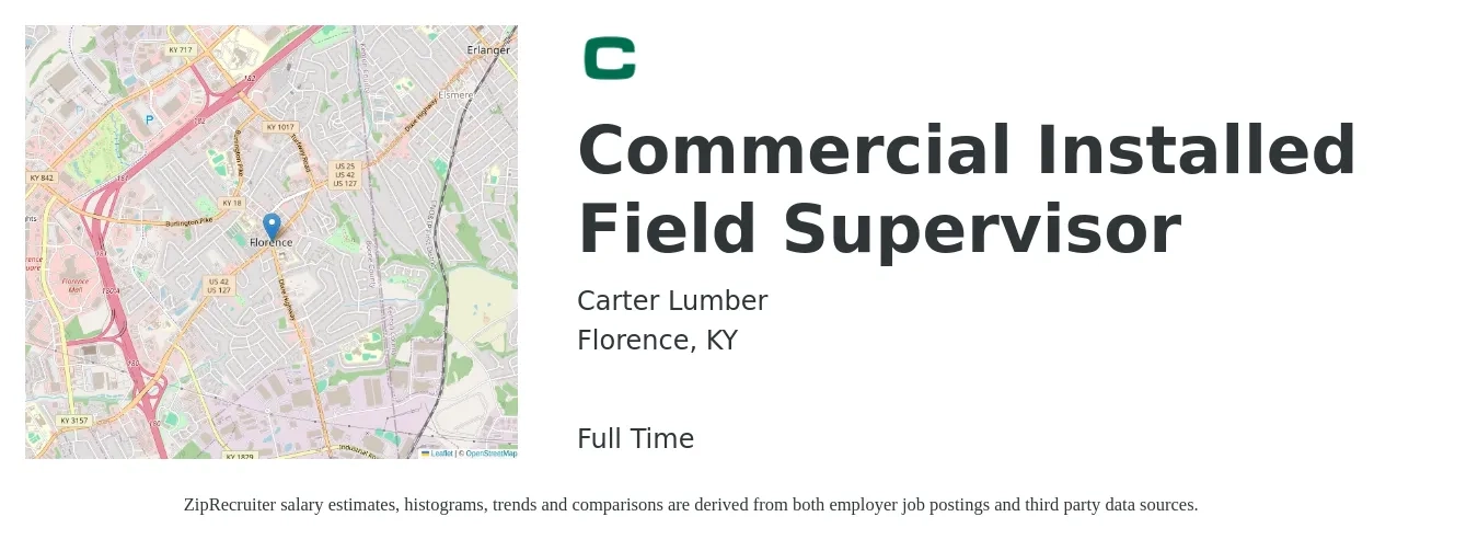 Carter Lumber job posting for a Commercial Installed Field Supervisor in Florence, KY with a salary of $22 to $38 Hourly with a map of Florence location.