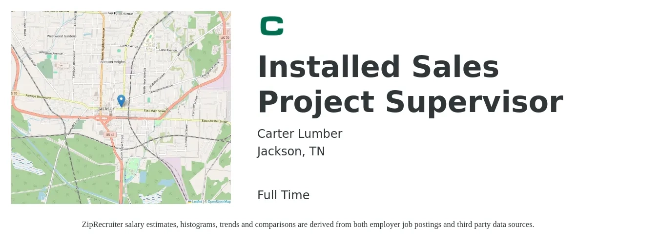 Carter Lumber job posting for a Installed Sales Project Supervisor in Jackson, TN with a salary of $62,800 to $99,600 Yearly with a map of Jackson location.