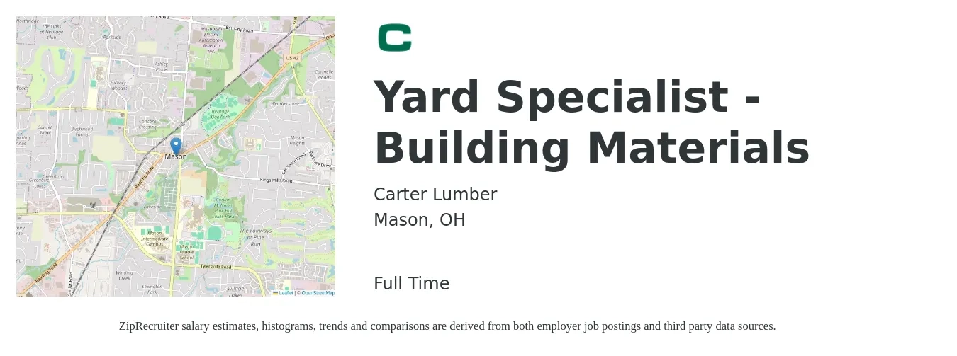Carter Lumber job posting for a Yard Specialist - Building Materials in Mason, OH with a salary of $16 to $22 Hourly with a map of Mason location.