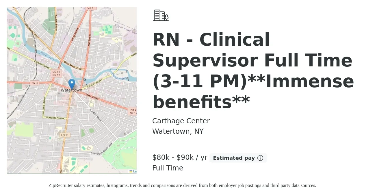 Carthage Center job posting for a RN - Clinical Supervisor Full Time (3-11 PM)**Immense benefits** in Watertown, NY with a salary of $80,000 to $90,000 Yearly with a map of Watertown location.