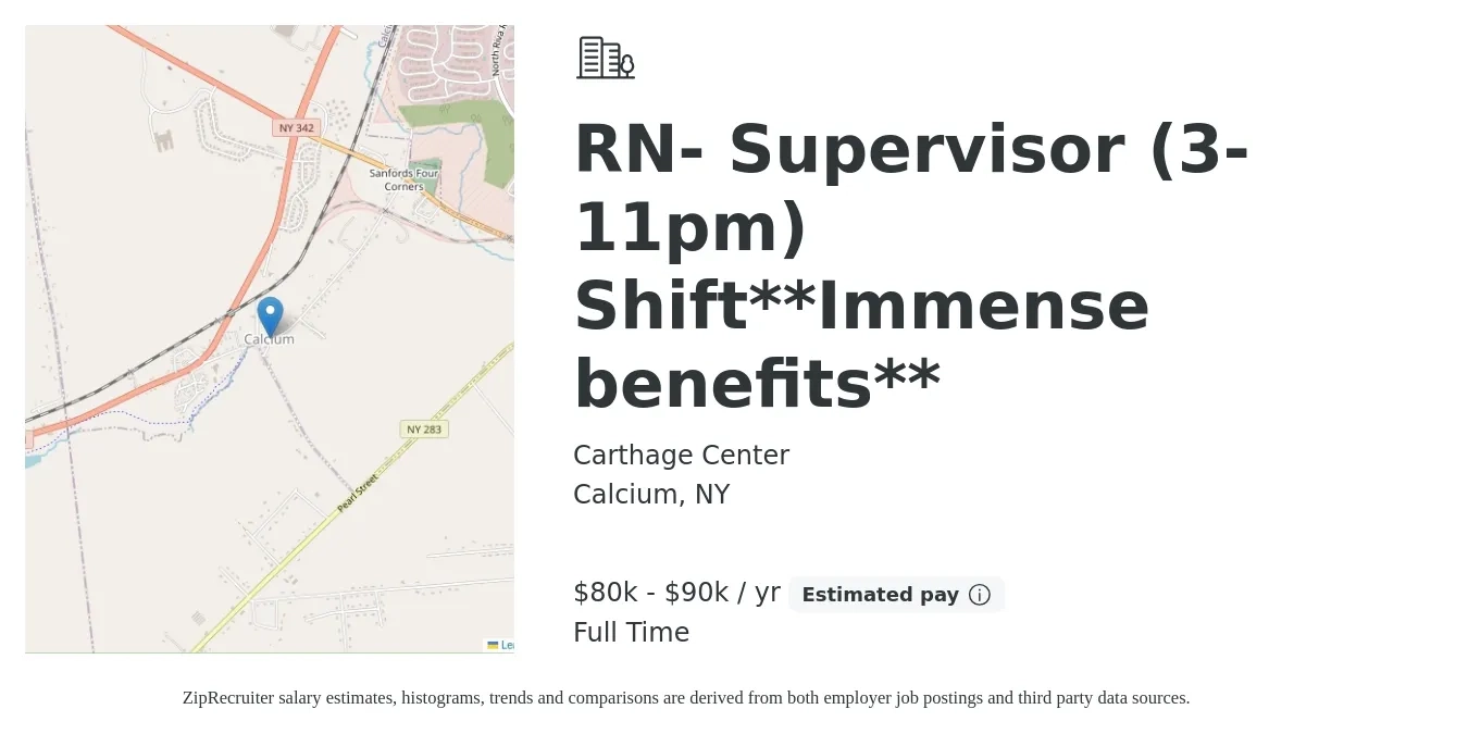Carthage Center job posting for a RN- Supervisor (3-11pm) Shift**Immense benefits** in Calcium, NY with a salary of $80,000 to $90,000 Yearly with a map of Calcium location.