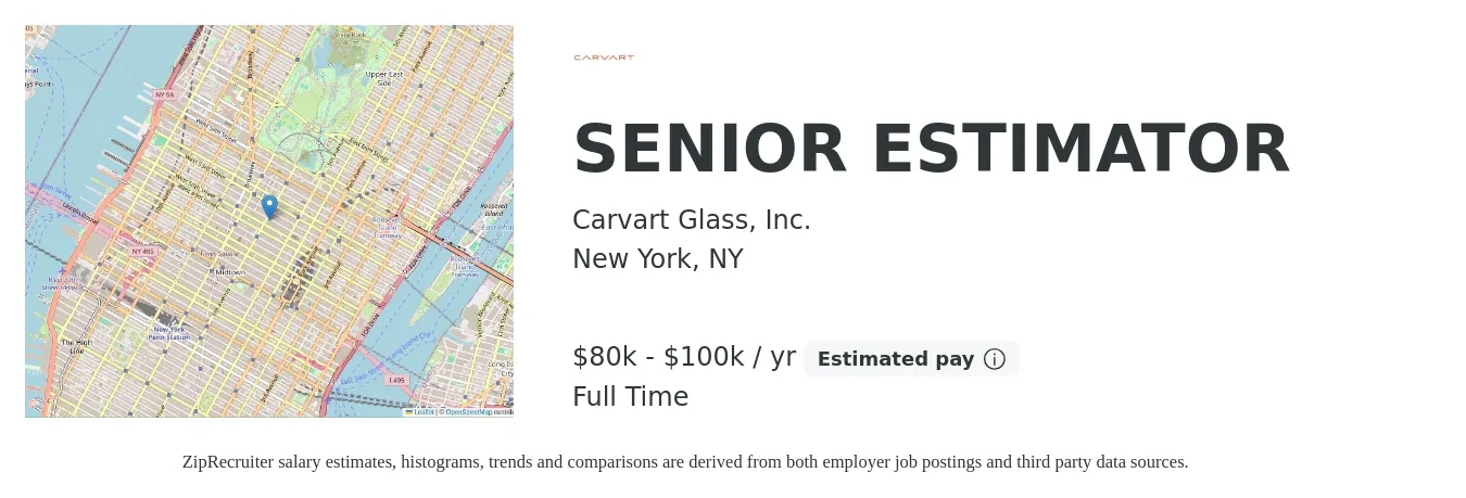 Carvart Glass, Inc. job posting for a SENIOR ESTIMATOR in New York, NY with a salary of $80,000 to $100,000 Yearly with a map of New York location.