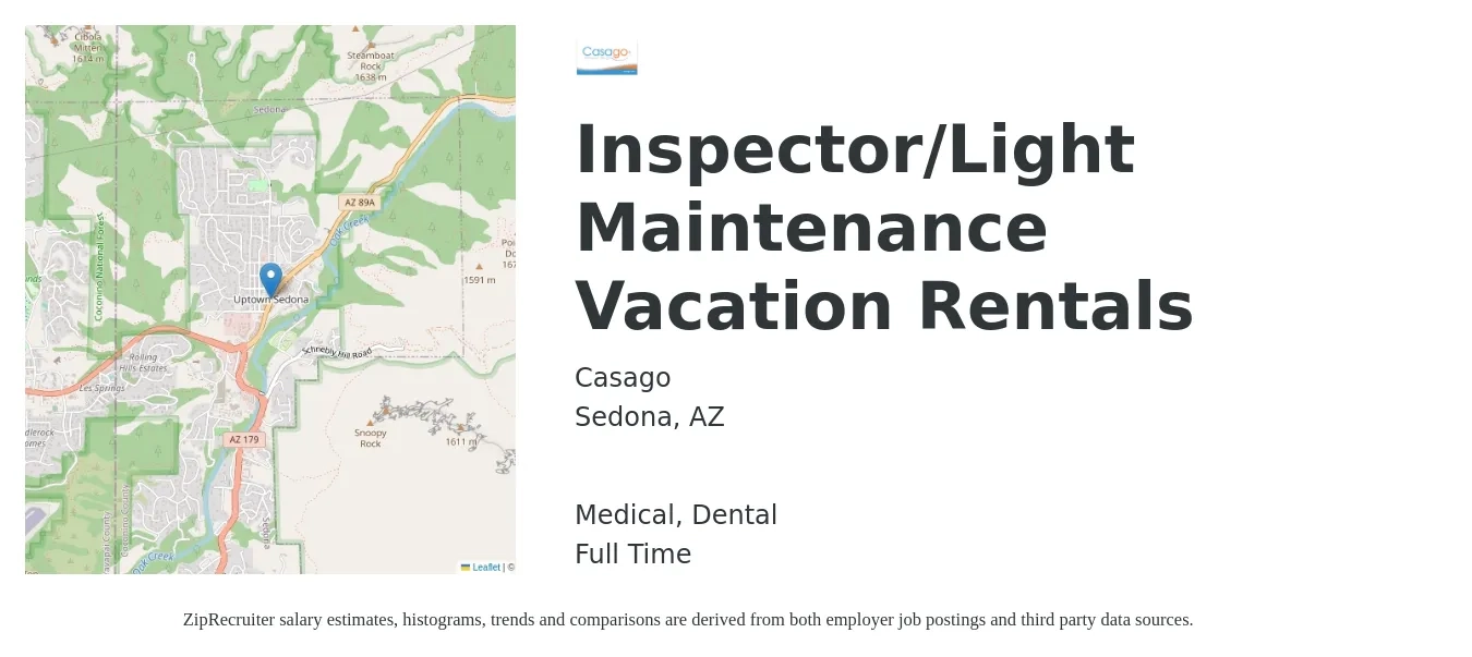 Casago job posting for a Inspector/Light Maintenance Vacation Rentals in Sedona, AZ with a salary of $21 to $23 Daily and benefits including pto, dental, and medical with a map of Sedona location.