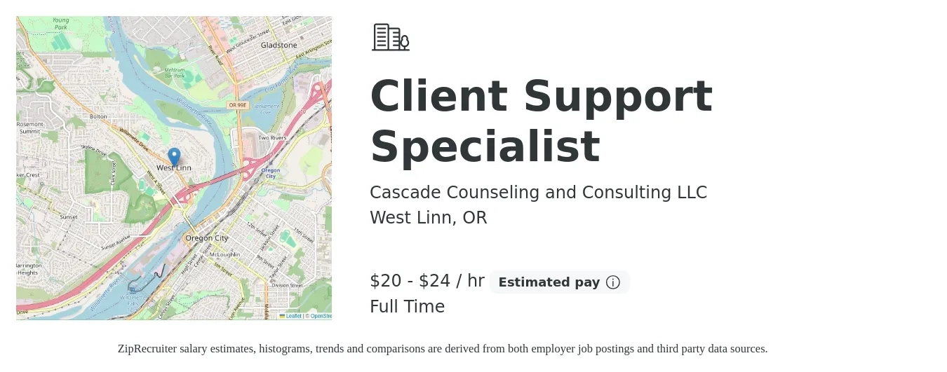 Cascade Counseling and Consulting LLC job posting for a Client Support Specialist in West Linn, OR with a salary of $21 to $25 Hourly with a map of West Linn location.