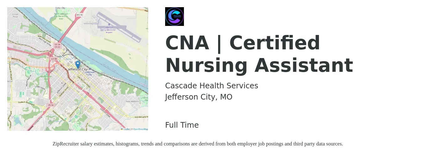 Cascade Health Services job posting for a CNA | Certified Nursing Assistant in Jefferson City, MO with a salary of $25,000 Monthly with a map of Jefferson City location.