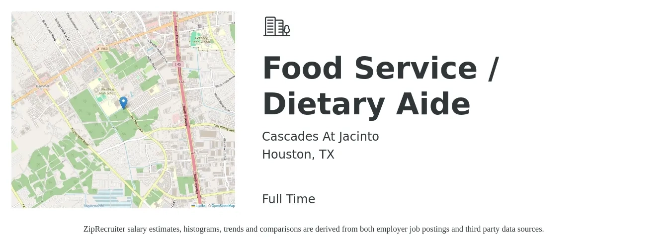 Cascades At Jacinto job posting for a Food Service / Dietary Aide in Houston, TX with a salary of $12 to $16 Hourly with a map of Houston location.
