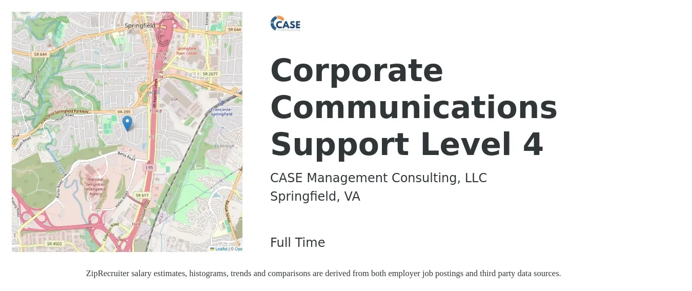 CASE Management Consulting, LLC job posting for a Corporate Communications Support Level 4 in Springfield, VA with a salary of $28 to $53 Hourly with a map of Springfield location.