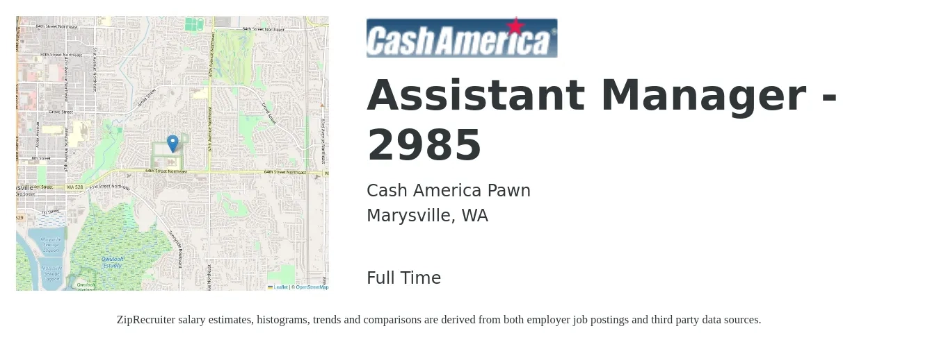 Cash America Pawn job posting for a Assistant Manager - 2985 in Marysville, WA with a salary of $19 to $20 Hourly with a map of Marysville location.
