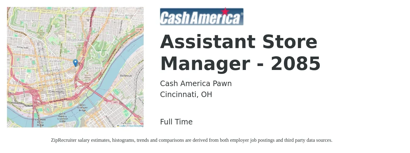 Cash America Pawn job posting for a Assistant Store Manager - 2085 in Cincinnati, OH with a salary of $13 to $15 Hourly with a map of Cincinnati location.