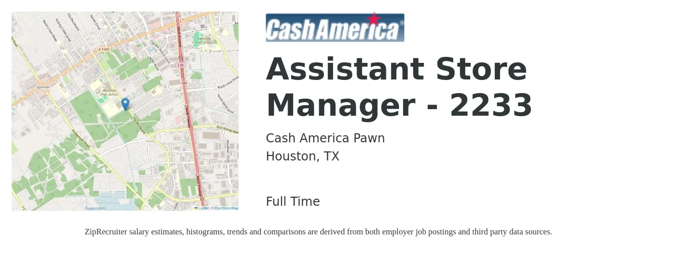 Cash America Pawn job posting for a Assistant Store Manager- 2233 in Houston, TX with a salary of $13 to $15 Hourly with a map of Houston location.