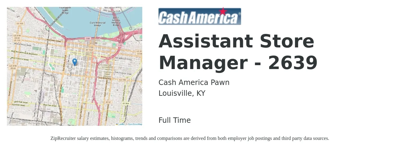 Cash America Pawn job posting for a Assistant Store Manager - 2639 in Louisville, KY with a salary of $15 to $16 Hourly with a map of Louisville location.