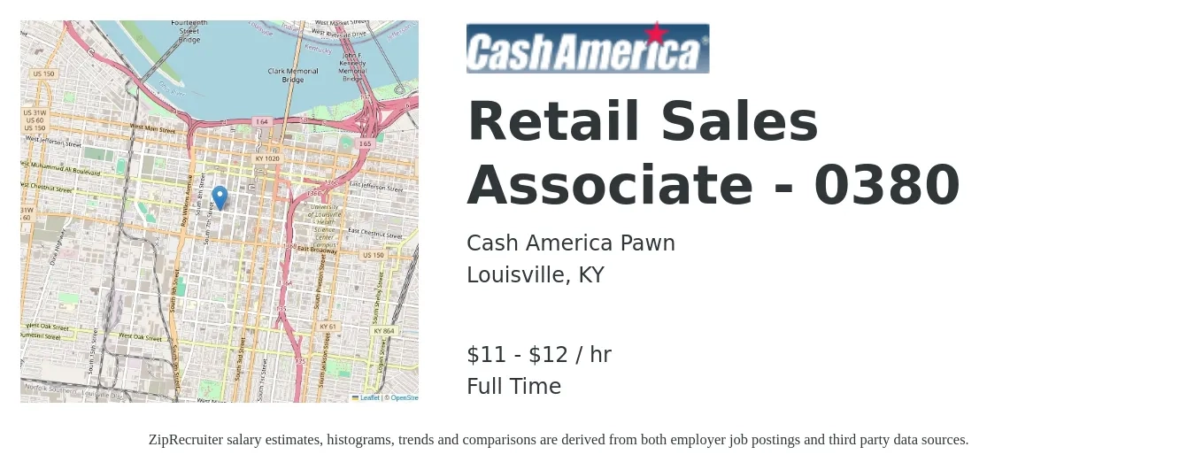 Cash America Pawn job posting for a Retail Sales Associate - 0380 in Louisville, KY with a salary of $12 to $14 Hourly with a map of Louisville location.