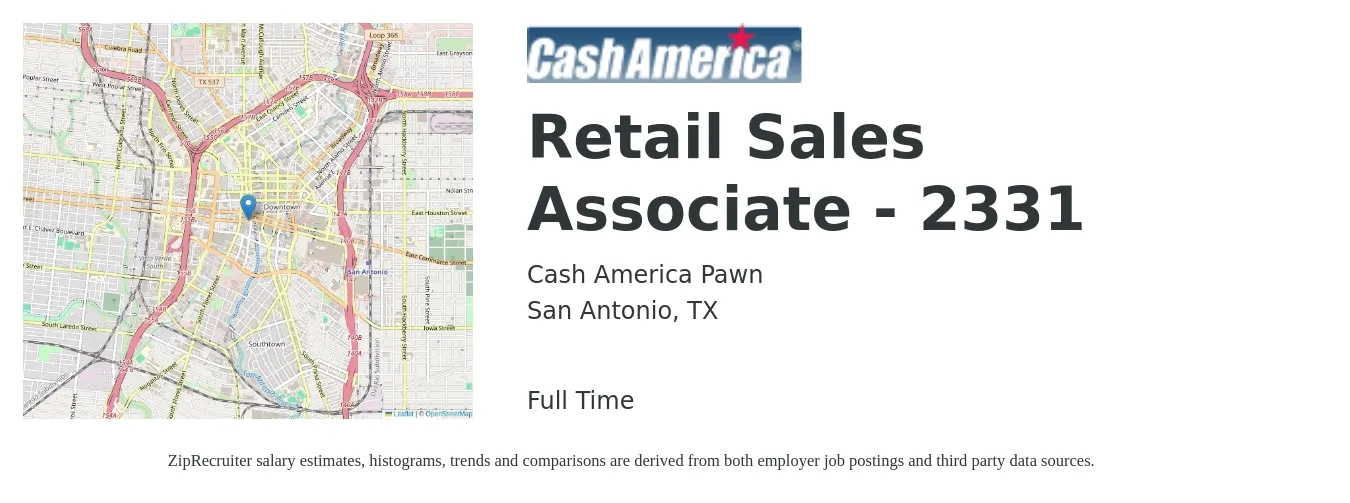 Cash America Pawn job posting for a Retail Sales Associate - 2331 in San Antonio, TX with a salary of $13 to $14 Hourly with a map of San Antonio location.
