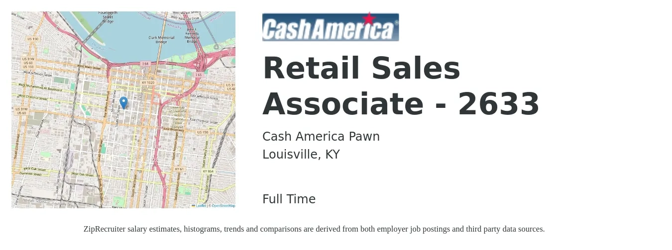 Cash America Pawn job posting for a Retail Sales Associate - 2633 in Louisville, KY with a salary of $12 to $14 Hourly with a map of Louisville location.