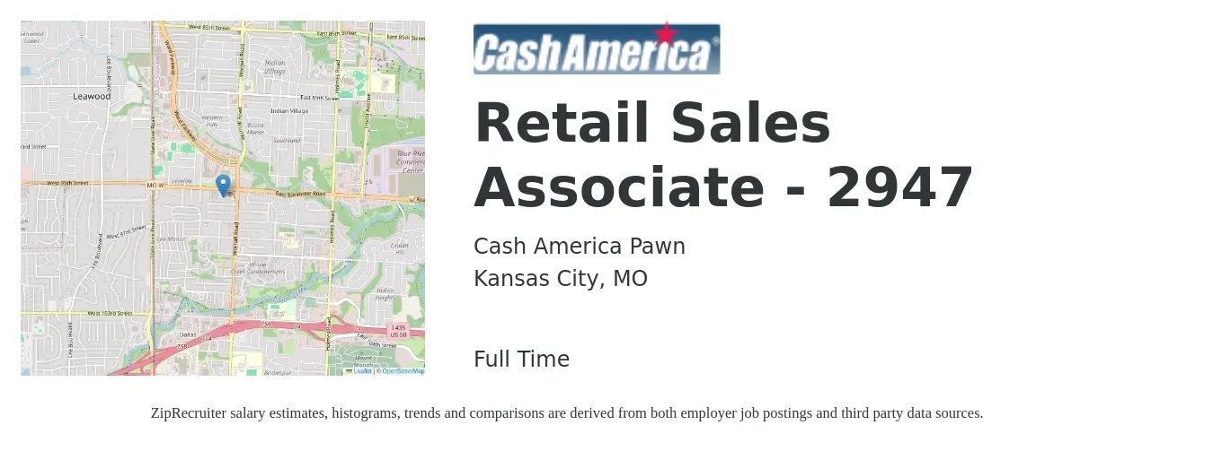 Cash America Pawn job posting for a Retail Sales Associate - 2947 in Kansas City, MO with a salary of $12 to $14 Hourly with a map of Kansas City location.
