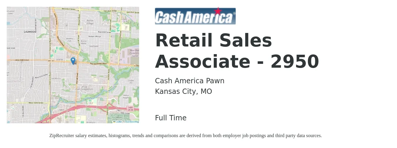 Cash America Pawn job posting for a Retail Sales Associate - 2950 in Kansas City, MO with a salary of $12 to $14 Hourly with a map of Kansas City location.
