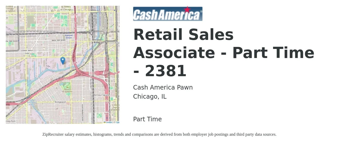 Cash America Pawn job posting for a Retail Sales Associate - Part Time - 2381 in Chicago, IL with a salary of $16 to $17 Hourly with a map of Chicago location.