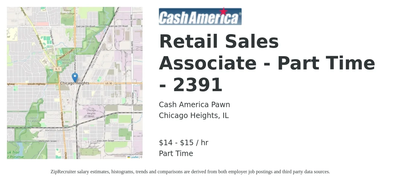 Cash America Pawn job posting for a Retail Sales Associate - Part Time - 2391 in Chicago Heights, IL with a salary of $15 to $16 Hourly with a map of Chicago Heights location.