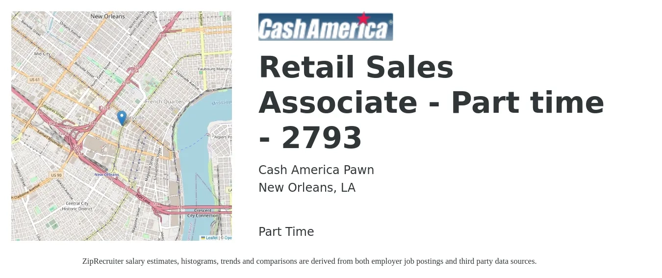 Cash America Pawn job posting for a Retail Sales Associate - Part time - 2793 in New Orleans, LA with a salary of $10 to $12 Hourly with a map of New Orleans location.