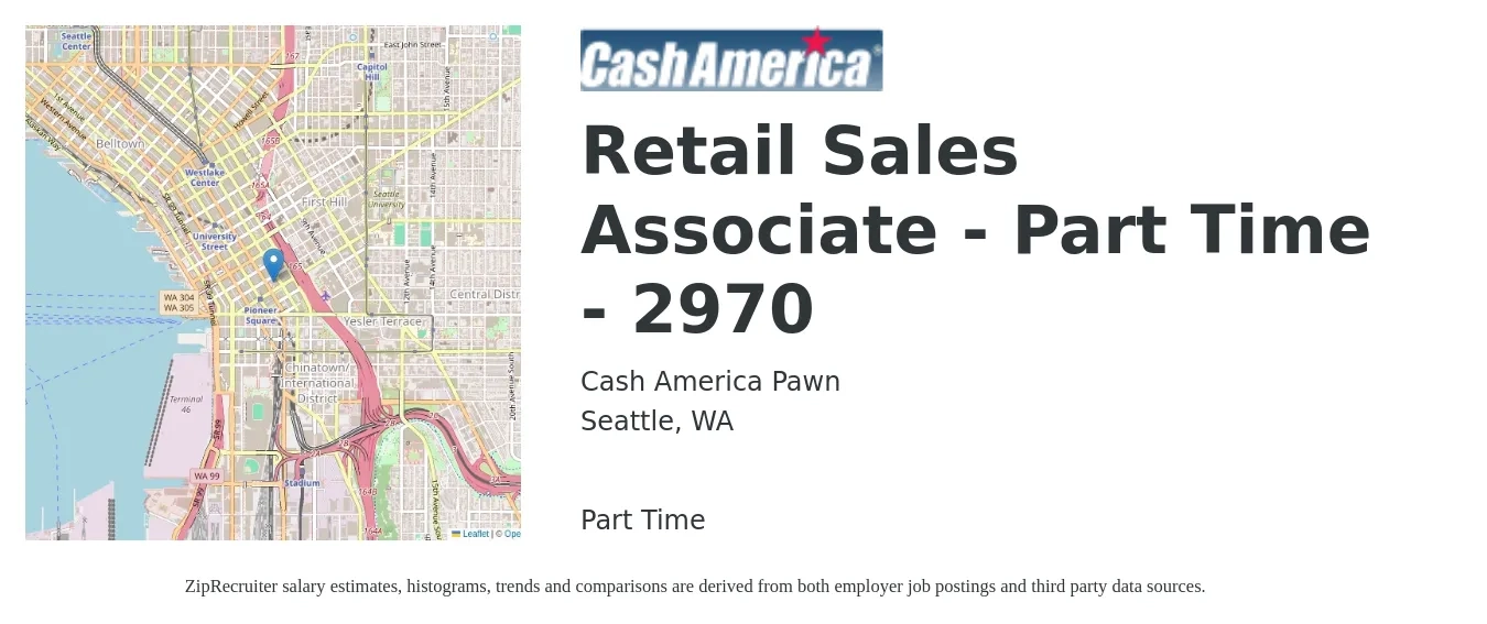 Cash America Pawn job posting for a Retail Sales Associate - Part Time - 2970 in Seattle, WA with a salary of $20 to $20 Hourly with a map of Seattle location.
