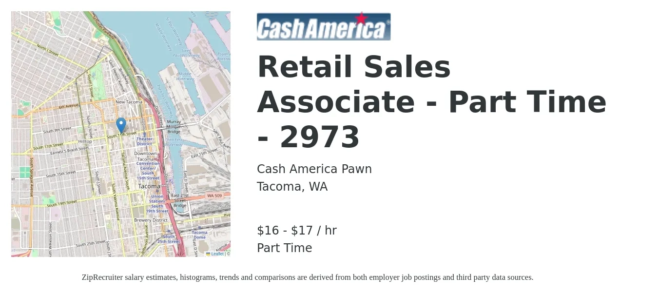 Cash America Pawn job posting for a Retail Sales Associate - Part Time - 2973 in Tacoma, WA with a salary of $17 to $18 Hourly with a map of Tacoma location.
