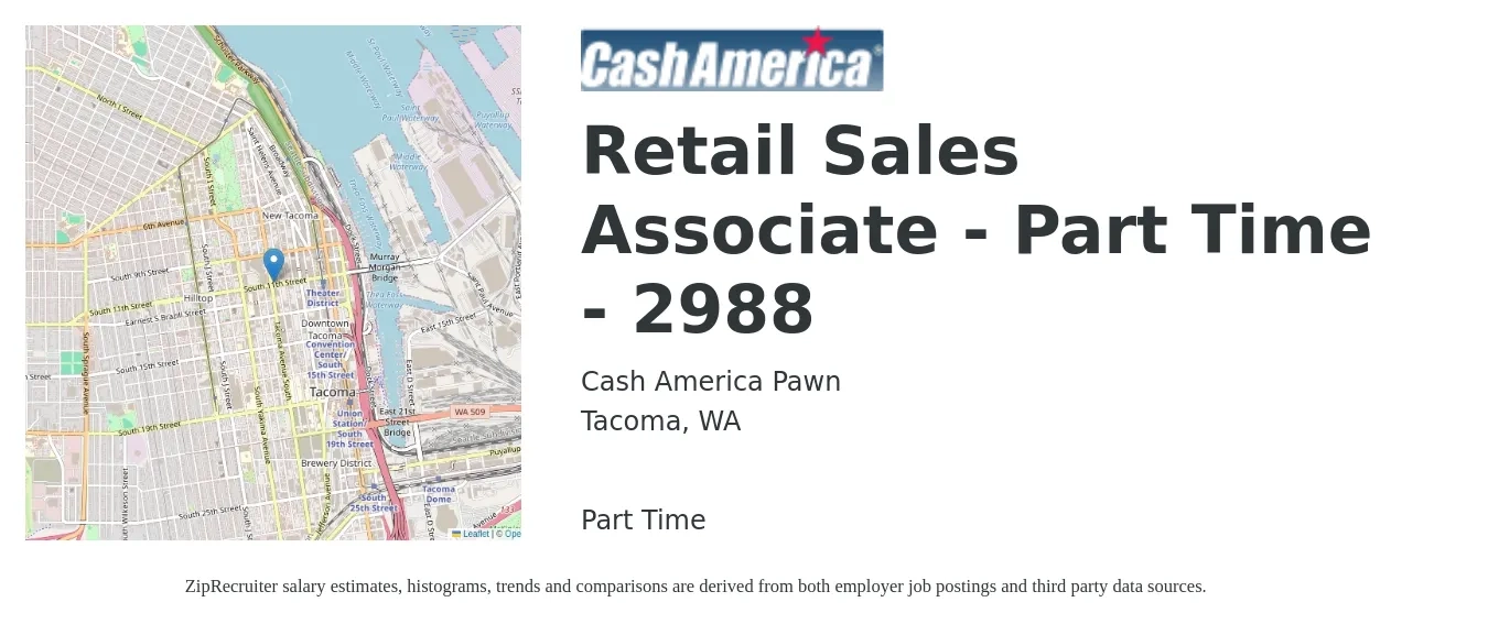 Cash America Pawn job posting for a Retail Sales Associate - Part Time - 2988 in Tacoma, WA with a salary of $17 to $18 Hourly with a map of Tacoma location.