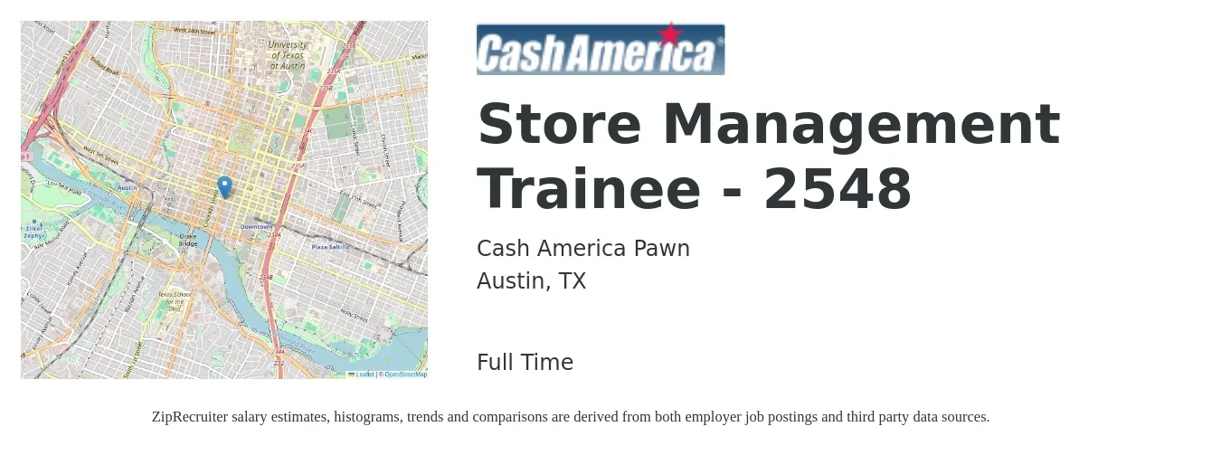 Cash America Pawn job posting for a Store Management Trainee - 2548 in Austin, TX with a salary of $16 to $18 Hourly with a map of Austin location.