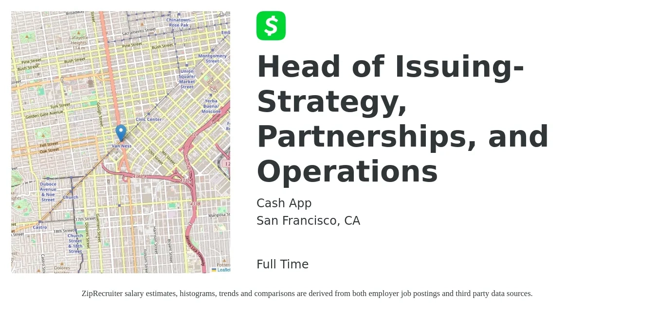 Cash App job posting for a Head of Issuing- Strategy, Partnerships, and Operations in San Francisco, CA with a salary of $263,600 to $395,400 Yearly with a map of San Francisco location.