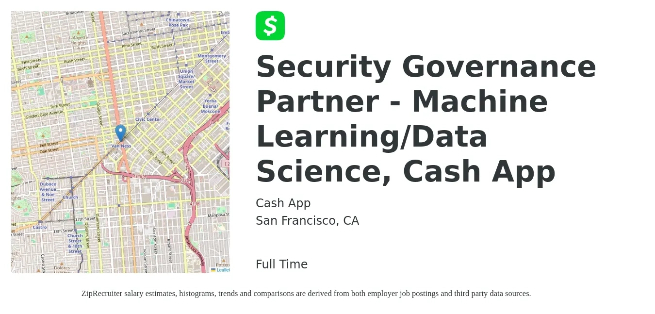 Cash App job posting for a Security Governance Partner - Machine Learning/Data Science, Cash App in San Francisco, CA with a salary of $148,700 to $223,100 Yearly with a map of San Francisco location.